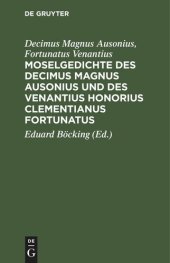 book Moselgedichte des Decimus Magnus Ausonius und des Venantius Honorius Clementianus Fortunatus