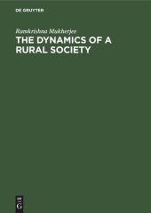 book The Dynamics of a Rural Society: A study of the Economic Structure in Bengal Villages