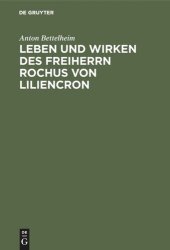 book Leben und Wirken des Freiherrn Rochus von Liliencron: Mit Beiträgen zur Geschichte der Allgemeinen Deutschen Biographie