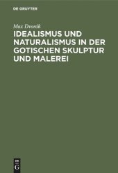 book Idealismus und Naturalismus in der gotischen Skulptur und Malerei