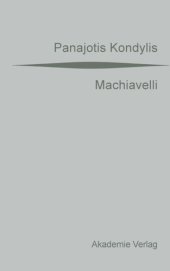 book Machiavelli: Aus dem Griechischen übersetzt von Gaby Wurster. Mit einer Vorrede von Günter Maschke