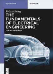 book The Fundamentals of Electrical Engineering: for Mechatronics