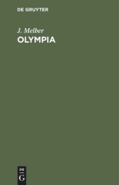 book Olympia: Aufstieg und Verfall der olympischen Spiele, ihr Untergang und ihre Wiederbelebung in der Gegenwart