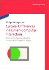 book Cultural Differences in Human-Computer Interaction: Towards Culturally Adaptive Human-Machine Interaction