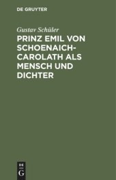 book Prinz Emil Von Schoenaich-Carolath als Mensch und Dichter