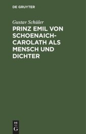 book Prinz Emil von Schoenaich-Carolath als Mensch und Dichter