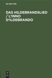 book Das Hildebrandslied / L’inno D’Ildebrando: Versione con introduzione ed appendice