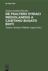 book De Psalterii Syriaci Mediolanesis a Caietano Bugato editi: Peculiari indole eiusdemque usu criticco in emendando textu Psalterii Graeci septuaginta interpretum