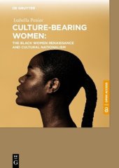 book Culture-bearing Women: The Black Women Renaissance and Cultural Nationalism