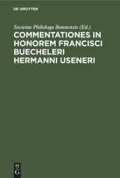 book Commentationes in honorem Francisci Buecheleri Hermanni Useneri