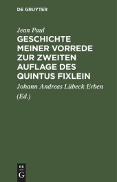 book Geschichte meiner Vorrede zur zweiten Auflage des Quintus Fixlein