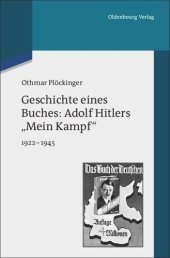 book Geschichte eines Buches: Adolf Hitlers "Mein Kampf": 1922-1945. Eine Veröffentlichung des Instituts für Zeitgeschichte