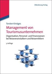 book Management von Tourismusunternehmen: Organisation, Personal- und Finanzwesen bei Reiseveranstaltern und Reisemittlern