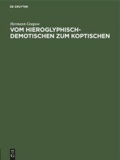 book Vom Hieroglyphisch-Demotischen zum Koptischen: Ein Beitrag zur ägyptischen Sprachgeschichte