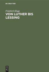 book Von Luther bis Lessing: Sprachgeschichtliche Aufsätze