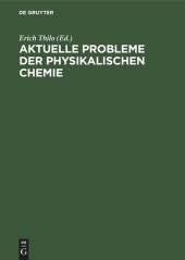 book Aktuelle Probleme der physikalischen Chemie