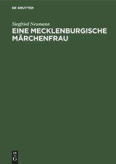 book Eine Mecklenburgische Märchenfrau: Bertha Peters erzählt Märchen, Schwänke und Geschichten