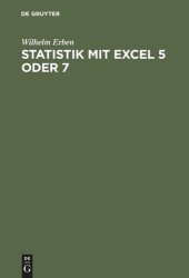 book Statistik mit Excel 5 oder 7: Lehr- und Übungsbuch mit zahlreichen Excel Beispieltabellen und mit Diskette