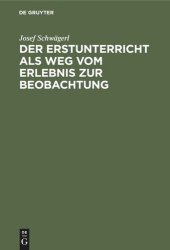 book Der Erstunterricht als Weg vom Erlebnis zur Beobachtung