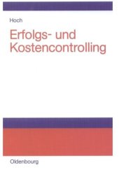 book Erfolgs- und Kostencontrolling: Einführung anhand ausgewählter Schaubilder, Fälle und Beispiele