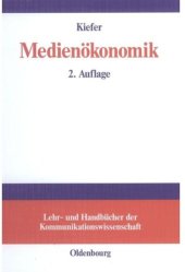 book Medienökonomik: Einführung in eine ökonomische Theorie der Medien