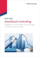 book Arbeitsbuch Controlling: Aufgaben und Testfragen mit Lösungen zur Klausurvorbereitung