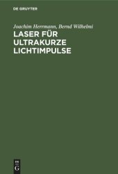 book Laser für ultrakurze Lichtimpulse: Grundlagen und Anwendungen