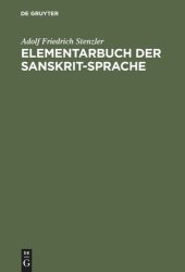 book Elementarbuch der Sanskrit-Sprache: Grammatik, Texte, Wörterbuch