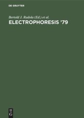 book Electrophoresis '79: Advanced methods, biochemical and clinical applications. Proceedings of the Second International Conference on Electrophoresis, Munich, Germany, October 15–17, 1979