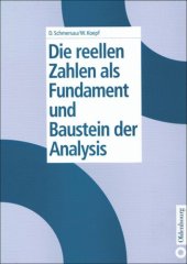 book Die reellen Zahlen als Fundament und Baustein der Analysis