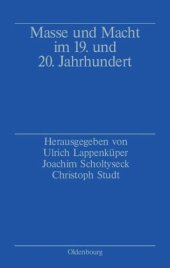 book Masse und Macht im 19. und 20. Jahrhundert: Studien zu Schlüsselbegriffen unserer Zeit