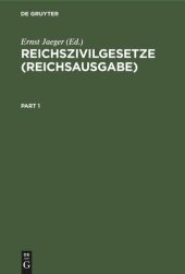 book Reichszivilgesetze (Reichsausgabe): Eine Sammlung der wichtigsten Reichsgesetze über bürgerliches Recht und Rechtspflege. Für den Gebrauch auf der Hochschule und in der Praxis; mit systematischem, alphabetischem und chronologischem Gesamtregister
