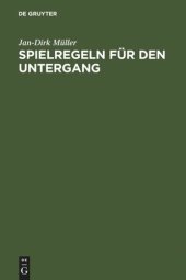 book Spielregeln für den Untergang: Die Welt des Nibelungenliedes