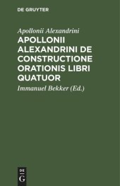 book Apollonii Alexandrini De Constructione Orationis Libri Quatuor