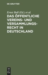 book Das öffentliche Vereins- und Versammlungsrecht in Deutschland: Text-Ausgabe mit Anmerkungen und Sachregistern