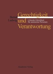 book Gerechtigkeit und Verantwortung: Liberale Gleichheit für autonome Personen