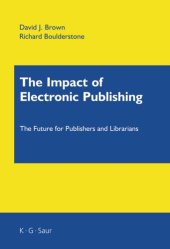 book The Impact of Electronic Publishing: The Future for Publishers and Librarians