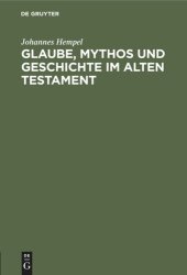 book Glaube, Mythos und Geschichte im Alten Testament