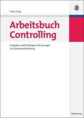 book Arbeitsbuch Controlling: Aufgaben und Testfragen mit Lösungen zur Klausurvorbereitung