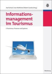 book Informationsmanagement im Tourismus: E-Tourismus: Prozesse und Systeme