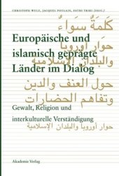 book Europäische und islamisch geprägte Länder im Dialog: Gewalt, Religion und interkulturelle Verständigung