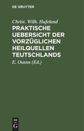 book Praktische Uebersicht der vorzüglichen Heilquellen Teutschlands