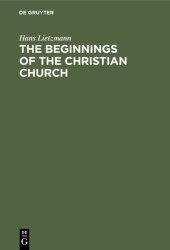 book The Beginnings of the Christian Church