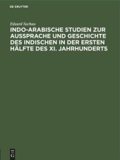 book Indo-Arabische Studien zur Aussprache und Geschichte des Indischen in der Ersten Hälfte des XI. Jahrhunderts