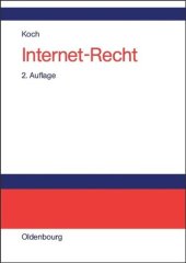 book Internet-Recht: Praxishandbuch zu Dienstenutzung, Verträgen, Rechtsschutz und Wettbewerb, Haftung, Arbeitsrecht und Datenschutz im Internet, zu Links, Peer-to-Peer-Nutzern und Domain-Recht, mit Musterverträgen