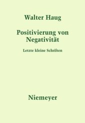 book Positivierung von Negativität: Letzte kleine Schriften