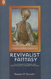 book Revivalist Fantasy: Alliterative Verse and Nationalist Literary History