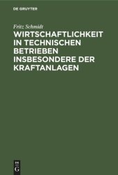 book Wirtschaftlichkeit in technischen Betrieben insbesondere der Kraftanlagen