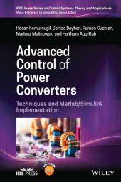 book Advanced Control of Power Converters: Techniques and Matlab/Simulink Implementation (IEEE Press Series on Control Systems Theory and Applications)