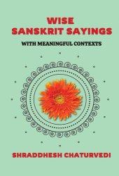 book Wise Sanskrit Sayings: With Meaningful Contexts